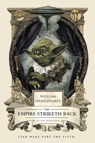 Book: William Shakespeare's The Empire Striketh Back Star Wars Part the Fifth