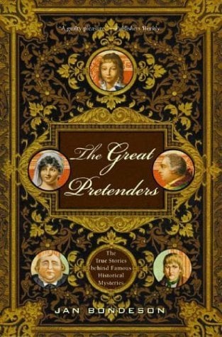 Book: The Great Pretenders: The True Stories Behind Famous Historical Mysteries