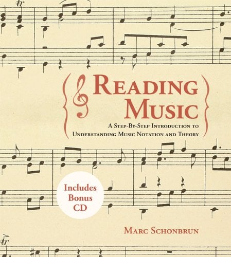 Book: Reading Music A Step-by-step Introduction to Understanding Music Notation and Theory
