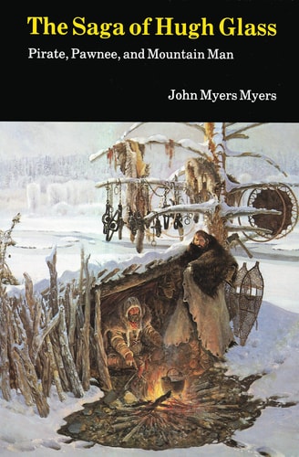 Book: The Saga of Hugh Glass Pirate, Pawnee, and Mountain Man