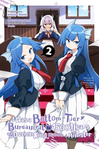 Book: I Was a Bottom-Tier Bureaucrat for 1,500 Years, and the Demon King Made Me a Minister, Vol. 2
