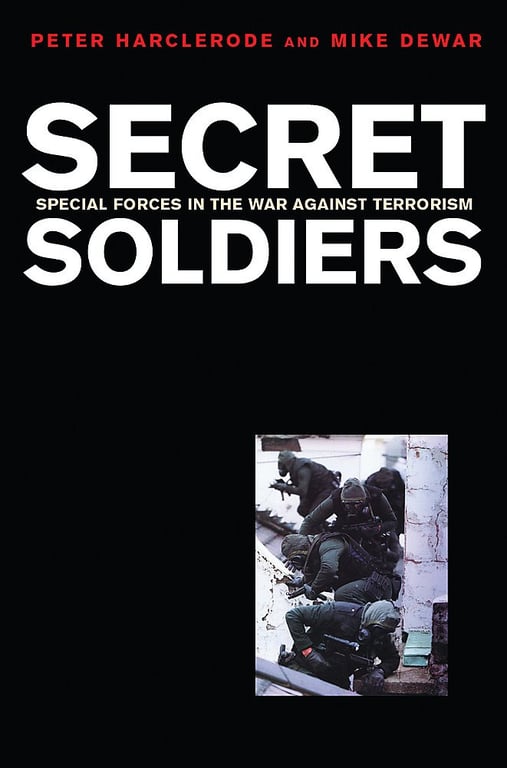 Book: Secret Soldiers Special Forces in the War Against Terrorism