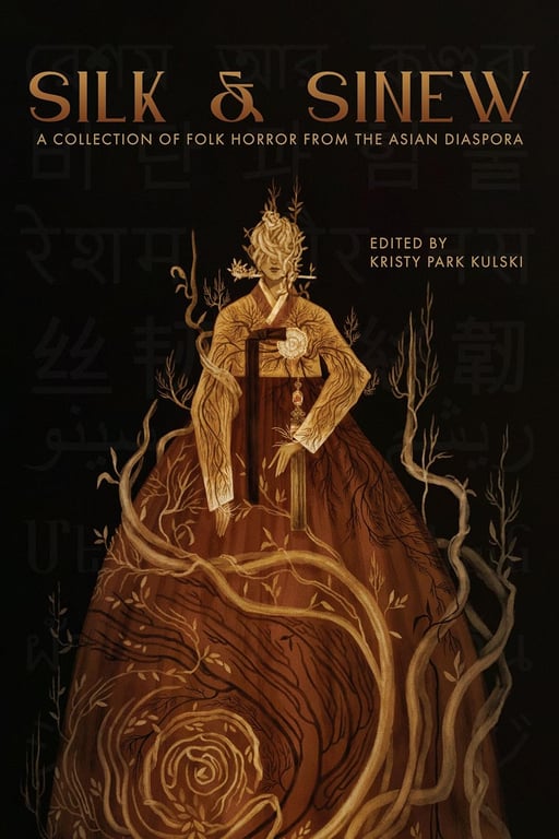 Book: Silk & Sinew: A Collection of Folk Horror From the Asian Diaspora