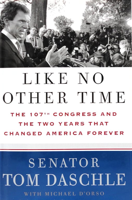 Book: Like No Other Time: The 107th Congress and the Two Years That Changed America Forever