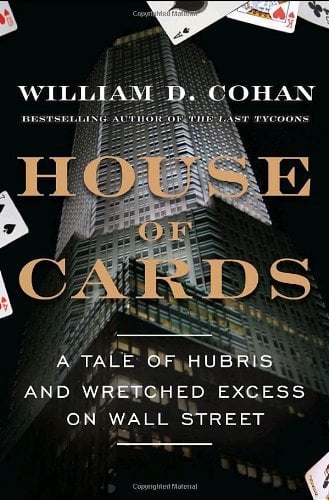 Book: House of Cards: A Tale of Hubris and Wretched Excess on Wall Street