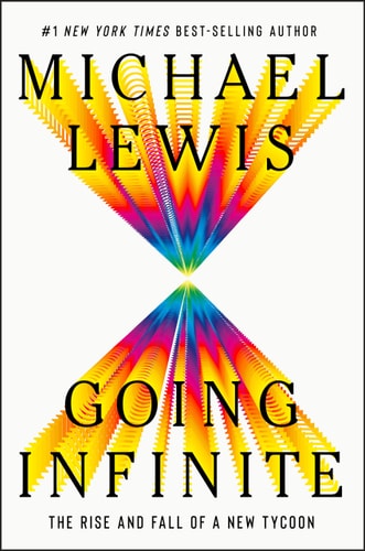 Book: Going Infinite: The Rise and Fall of a New Tycoon