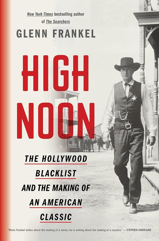 Book: High Noon The Hollywood Blacklist and the Making of an American Classic