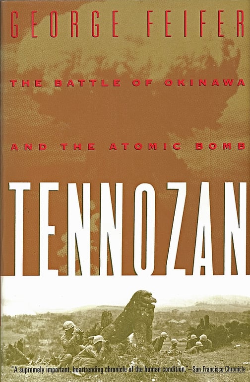 Book: Tennozan The Battle of Okinawa and the Atomic Bomb