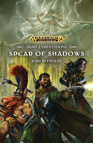 Book: The Spear of Shadows (Warhammer Age of Sigmar: Eight Lamentations, Book 1)