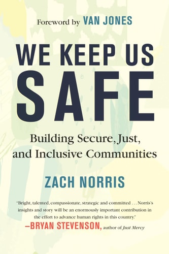 Book: We Keep Us Safe: Building Secure, Just, and Inclusive Communities