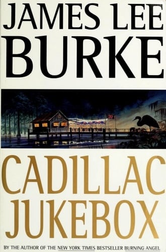 Book: Cadillac Jukebox (Dave Robicheaux, Book 9)
