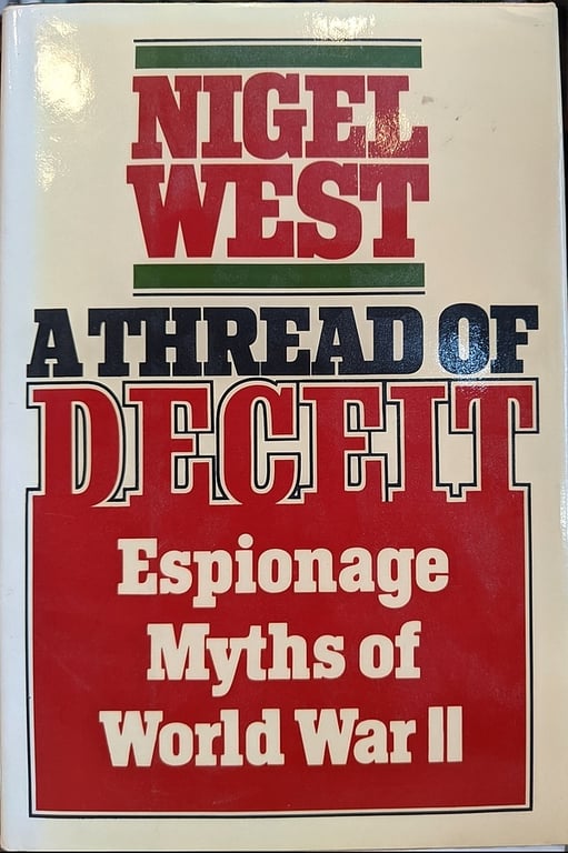 Book: A Thread of Deceit: Espionage Myths of WWII