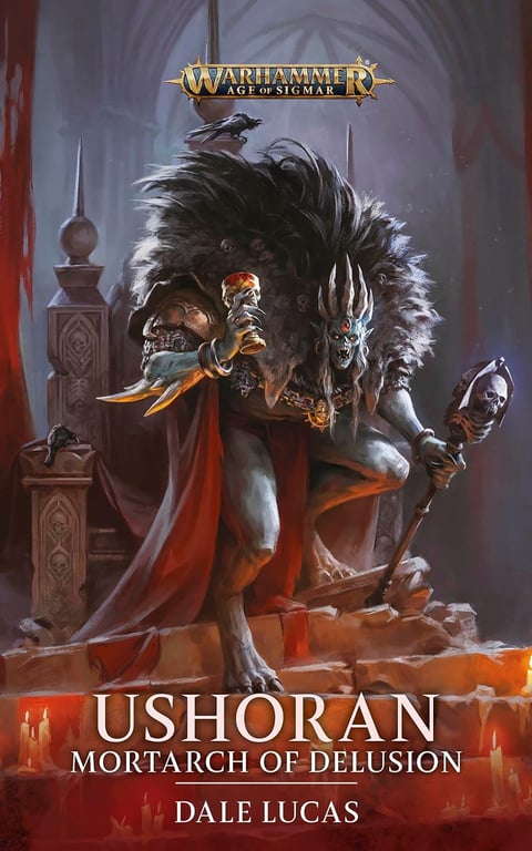 Book: Ushoran Mortarch Of Delusion (Warhammer Age of Sigmar Characters Series)