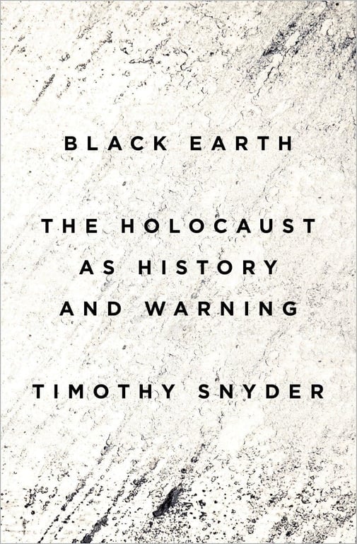 Book: Black Earth The Holocaust as History and Warning