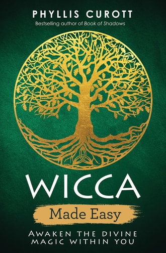 Book: Wicca Made Easy: Awaken the Divine Magic within You