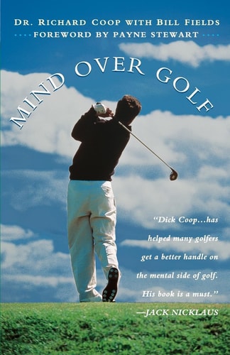 Book: Mind Over Golf: How to Use Your Head to Lower Your Score