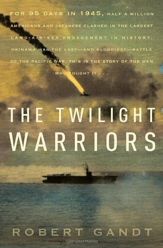 Book: The Twilight Warriors The Deadliest Naval Battle of World War II and the Men who Fought it