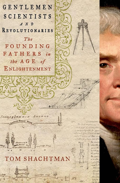 Book: Gentlemen Scientists and Revolutionaries The Founding Fathers in the Age of Enlightenment