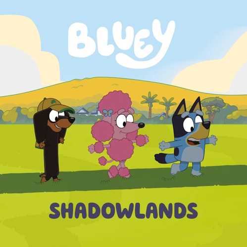 Book: Bluey: Shadowlands