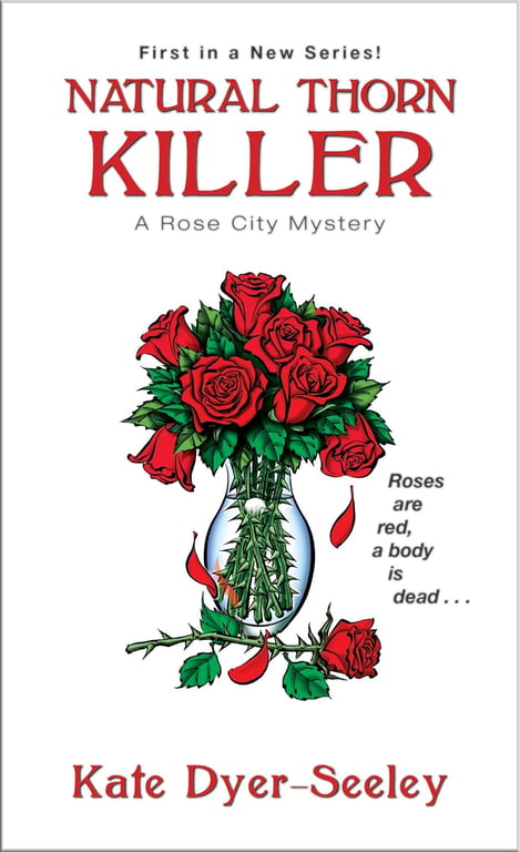 Book: Natural Thorn Killer (A Rose City Mystery, Book 1)