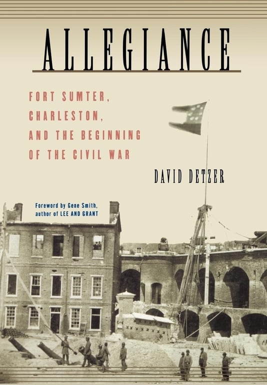 Book: Allegiance: Fort Sumter, Charleston, and the Beginning of the Civil War