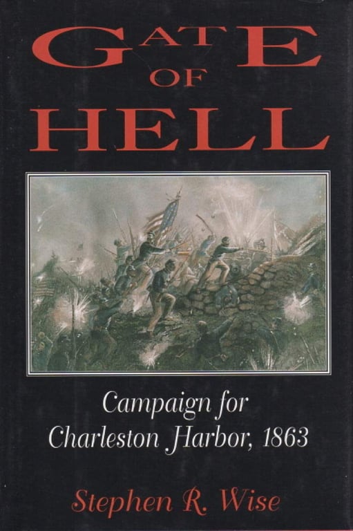 Book: Gate of Hell Campaign for Charleston Harbor, 1863