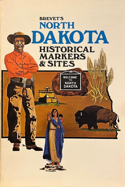 Book: Brevet's North Dakota Historical Markers and Sites