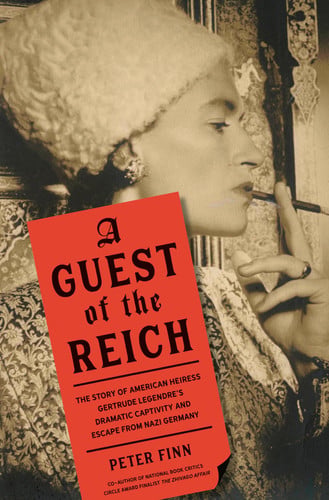 Book: A Guest of the Reich The Story of American Heiress Gertrude Legendre's Dramatic Captivity and Escape from Nazi Germany