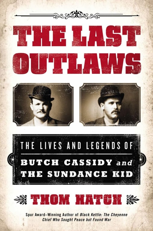 Book: The Last Outlaws: The Lives and Legends of Butch Cassidy and the Sundance Kid