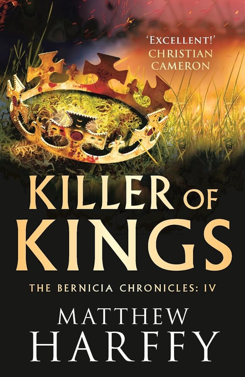Book: Killer of Kings (The Bernicia Chronicles, Book 4)