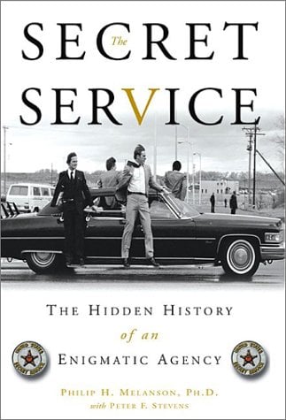 Book: The Secret Service The Hidden History of an Enigmatic Agency