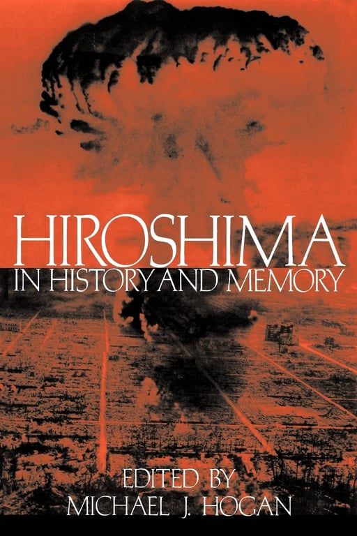 Book: Hiroshima in History and Memory