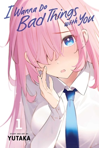 Book: I Wanna Do Bad Things with You, Vol. 1