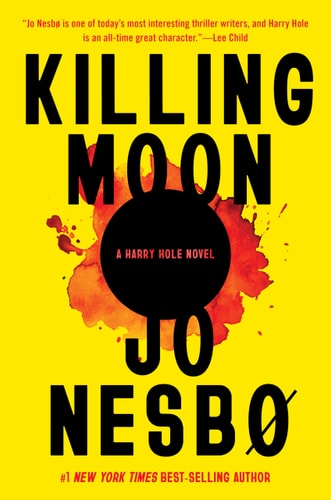 Book: Killing Moon: A Harry Hole Novel (13) (Harry Hole Series)