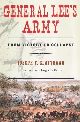 Book: General Lee's Army: From Victory to Collapse
