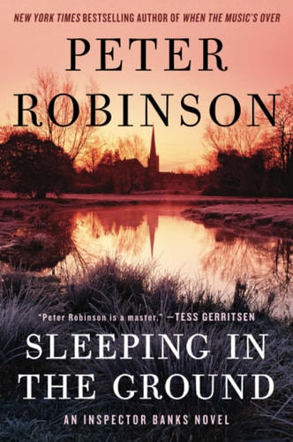 Book: Sleeping in the Ground: An Inspector Banks Novel (Inspector Banks Novels, Book 24)