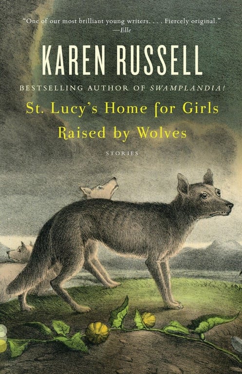 Book: St. Lucy's Home for Girls Raised by Wolves