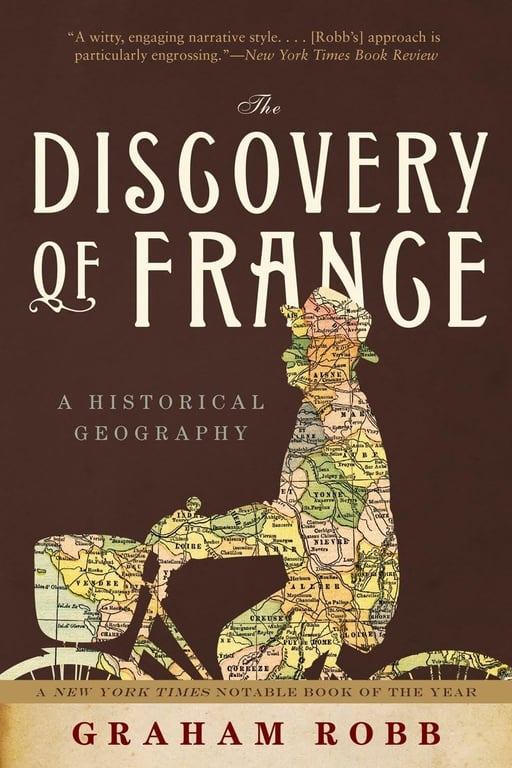 Book: The Discovery of France: A Historical Geography