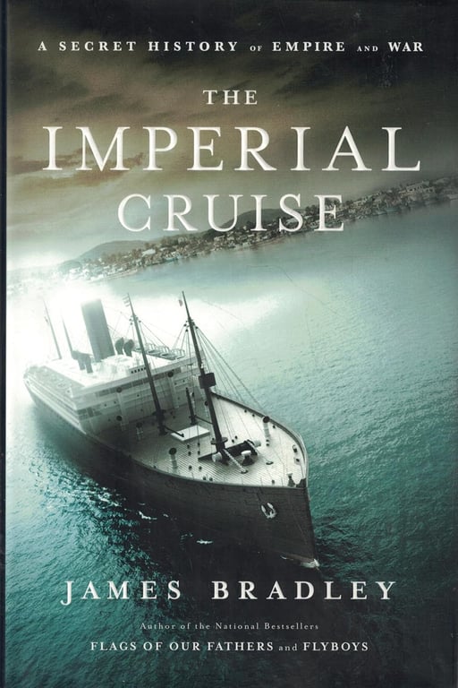 Book: The Imperial Cruise A Secret History of Empire and War