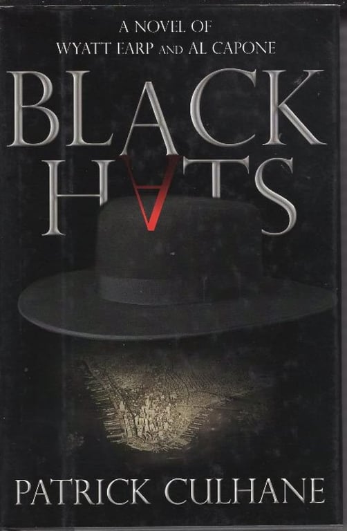 Book: Black Hats: A Novel of Wyatt Earp and Al Capone