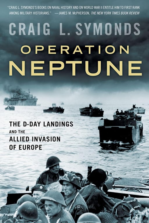 Book: Operation Neptune The D-Day Landings and the Allied Invasion of Europe