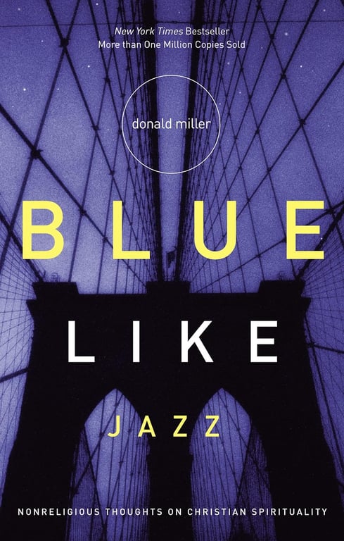 Book: Blue Like Jazz Nonreligious Thoughts on Christian Spirituality