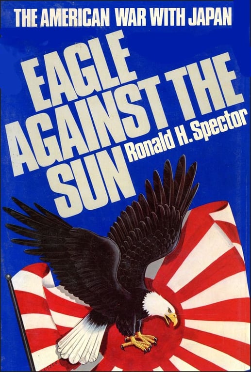 Book: Eagle Against the Sun: The American War With Japan