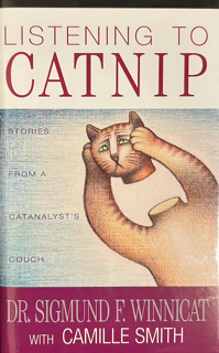 Book: Listening to Catnip: Stories from a Catanalyst's Couch