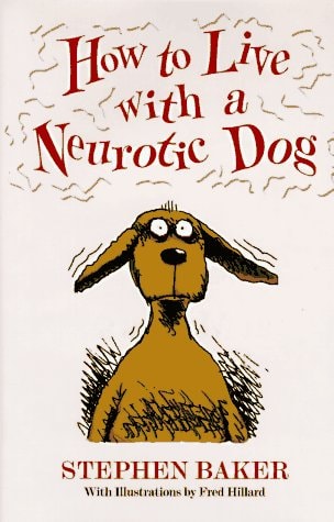 Book: How to Live with a Neurotic Dog