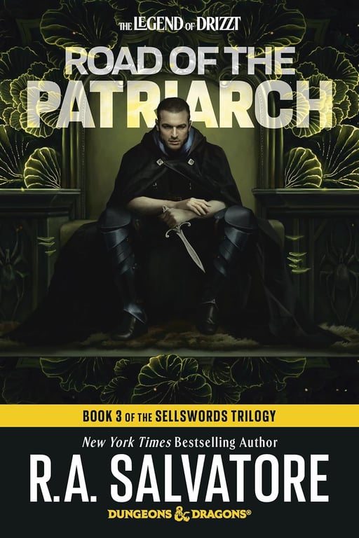 Book: Road of the Patriarch: Dungeons & Dragons Book 3 of The Sellswords Trilogy