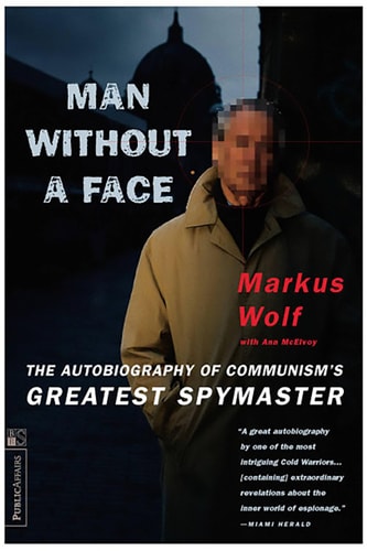 Book: Man Without A Face The Autobiography Of Communism's Greatest Spymaster
