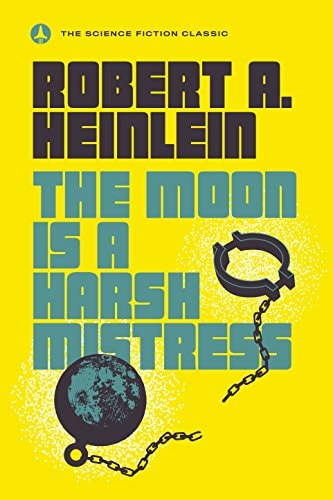 Book: The Moon Is a Harsh Mistress