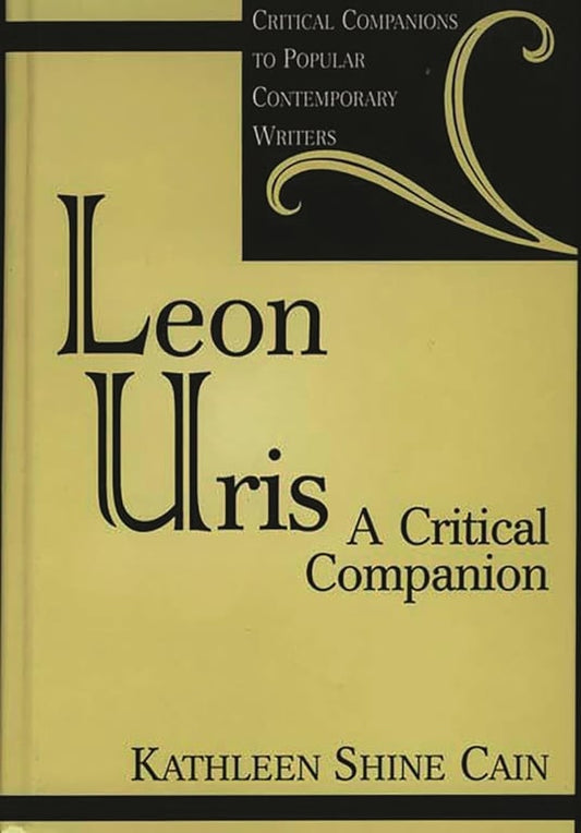 Book: Leon Uris: A Critical Companion (Critical Companions to Popular Contemporary Writers)