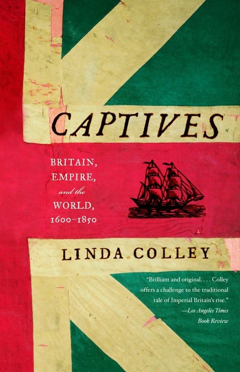 Book: Captives Britain, Empire, and the World, 1600-1850